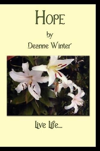 Hope: Live Life...