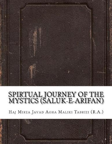 Spirtual Journey of the Mystics (Saluk-E-Arifan)
