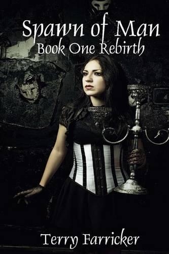 Spawn of Man: Book One Rebirth
