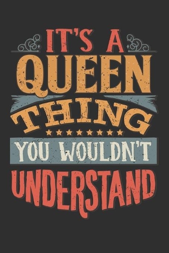 It's A Queen Thing You Wouldn't Understand