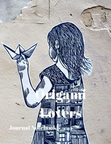 Origami Lovers Journal Notebook: A4 Size with 200 Pages for recording your special events or thoughts. Ideal Gift. Includes Index Pages, Password Tracking Columns, At a Glance Calen