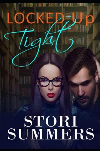 Locked Up Tight: Spicy Novella