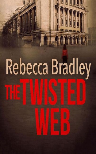 The Twisted Web: (4 Detective Hannah Robbins)