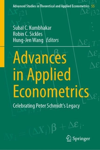 Advances in Applied Econometrics: Celebrating Peter Schmidt's Legacy(55 Advanced Studies in Theoretical and Applied Econometrics)