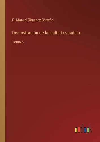 Demostración de la lealtad española