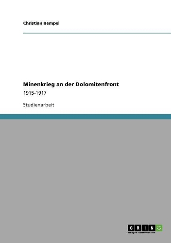 Minenkrieg an der Dolomitenfront
