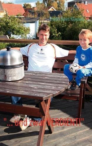 "... und zwar VERDIENT!": (German)