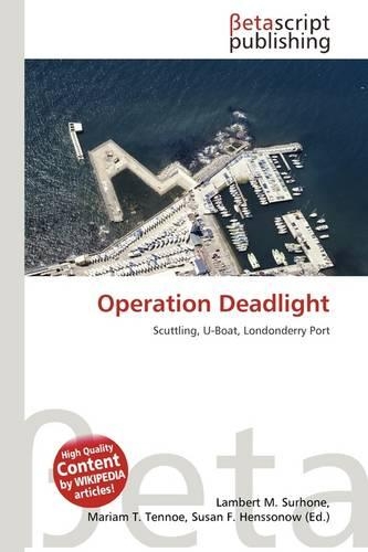 Operation Deadlight: (English)