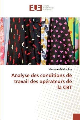 Analyse des conditions de travail des opérateurs de la CBT