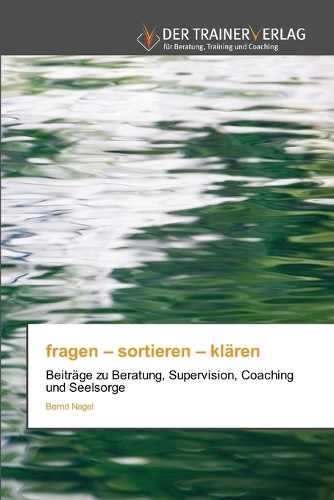 fragen - sortieren - klären