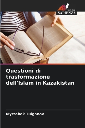 Questioni di trasformazione dell'Islam in Kazakistan