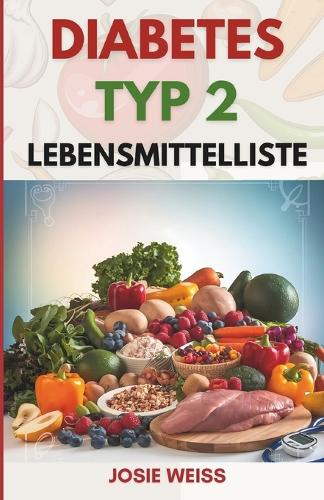 Diabetes Typ 2 Lebensmittelliste