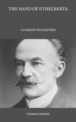 The Hand of Ethelberta: A Comedy in Chapters