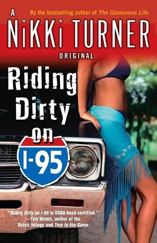 Riding Dirty on I-95: A Novel(Nikki Turner Original)
