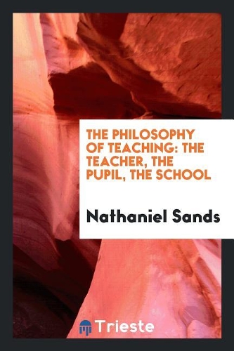 The Philosophy of Teaching