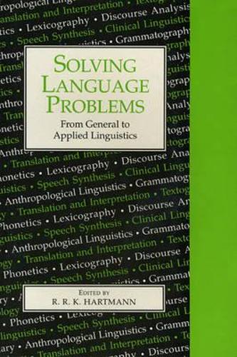 Solving Language Problems: From General to Applied Linguistics(Exeter Language and Lexicography)