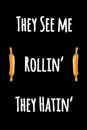 They See Me Rollin' They Hatin'