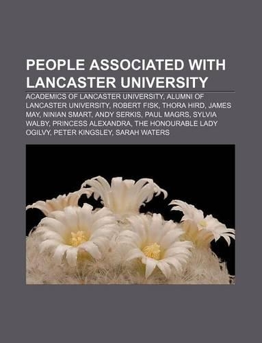 People Associated with Lancaster University: Academics of Lancaster University, Alumni of Lancaster University, Robert Fisk, Thora Hird(English)