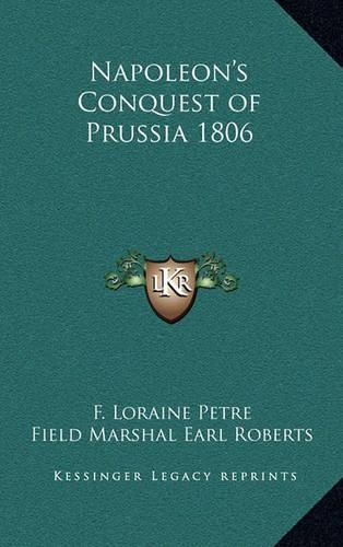 Napoleon's Conquest of Prussia 1806