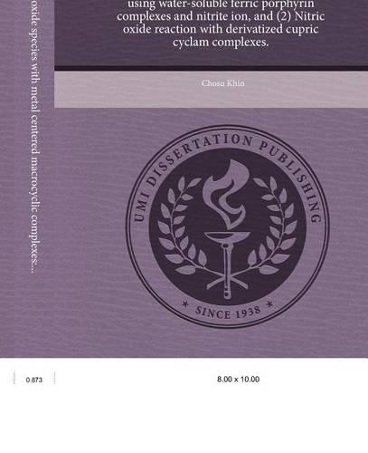 Reaction of Nitric Oxide Species with Metal Centered Macrocyclic Complexes