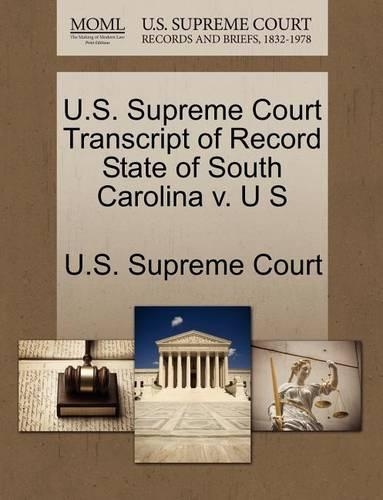 U.S. Supreme Court Transcript of Record State of South Carolina V. U S: (English)