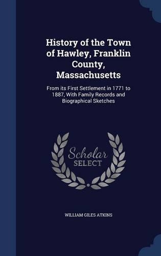 History of the Town of Hawley, Franklin County, Massachusetts