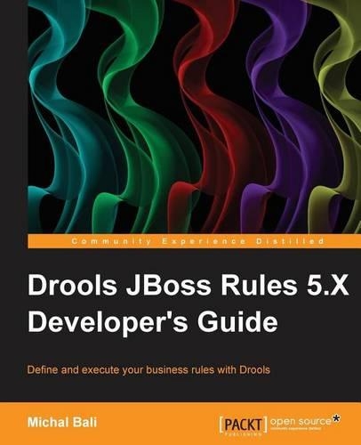 Drools Jboss Rules 5.X Developer's Guide