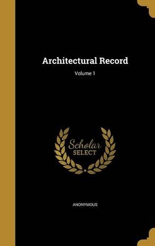 Architectural Record; Volume 1
