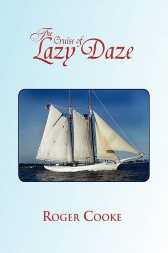 The Cruise of Lazy Daze: (English)