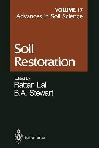 Advances in Soil Science: Soil Restoration Volume 17(Advances in Soil Science)
