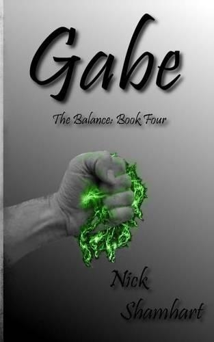 Gabe: The Balance Book Four(Balance)