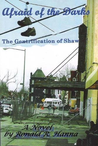 Afraid of the Darks: The Gentrification of Shaw(English)