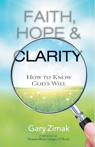 Faith, Hope, and Clarity