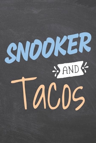 Snooker and Tacos