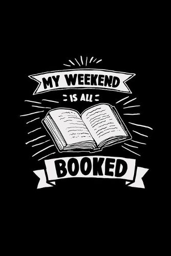 My weekend is all booked: 6x9 BOOKS - dotgrid - dot grid paper - notebook - notes