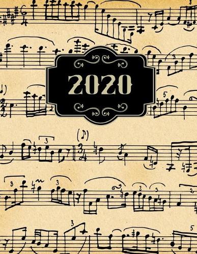 2020: Yearly planner with monthly/weekly calendars, budgets and music composition sheets