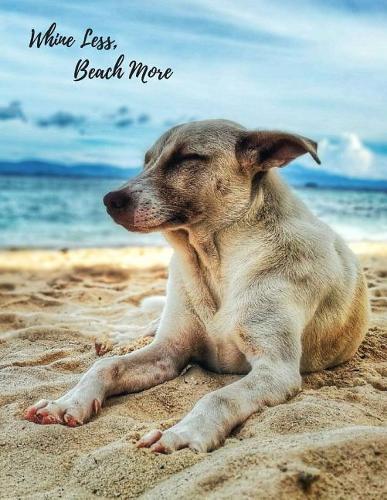 Whine Less Beach More