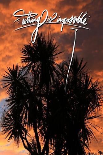 Nothing is impossible