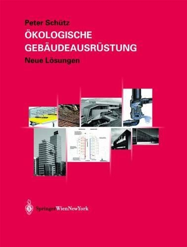 A-Kologische Gebaudeausra1/4stung: Neue Lasungen
