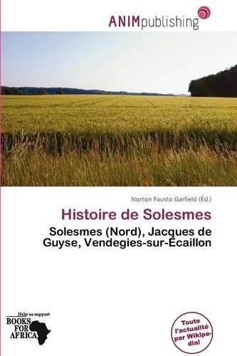 Histoire de Solesmes: (French)