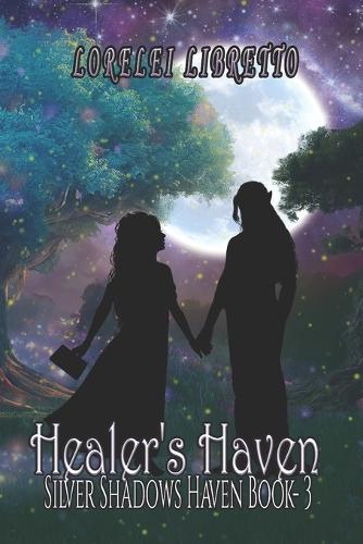 Healer's Haven: (6 Silver Shadows Haven)