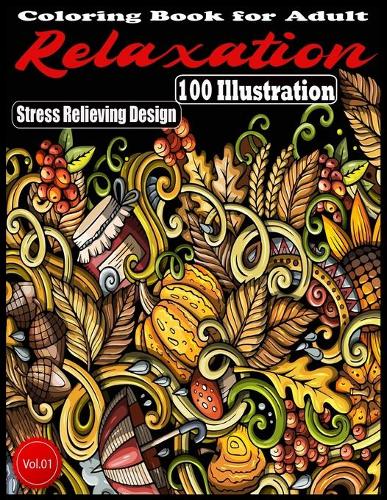 Coloring Book for Adult Relaxation: Stress Relieving Doodle Designs Also Southwestern & Christian art .(1 Coloring Book for Adult Relaxation)