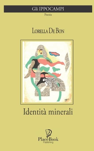 Identità Minerali: Poesie(12 Gli Ippocampi)