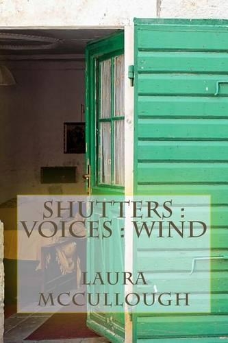 Shutters: Voices: Wind