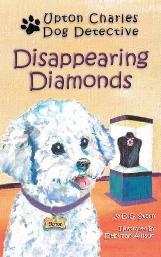 Disappearing Diamonds: Upton Charles-Dog Detective(Upton Charles-Dog Detective)