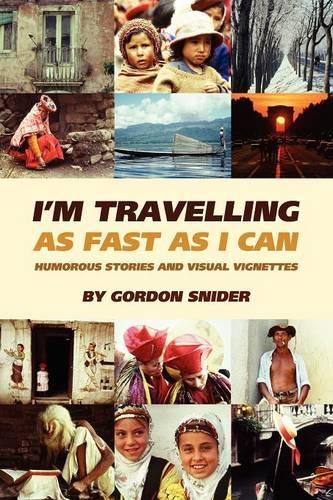 I'm Traveling as Fast as I Can: (English)