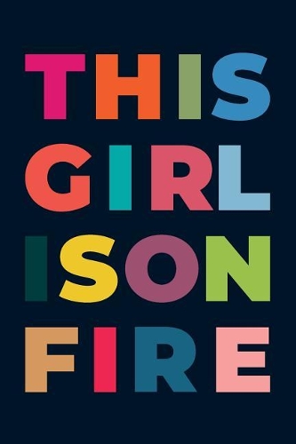 This Girl Is On Fire