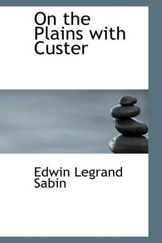 On the Plains with Custer