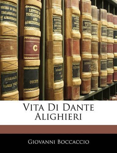 Vita Di Dante Alighieri