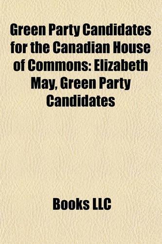 Green Party Candidates for the Canadian House of Commons